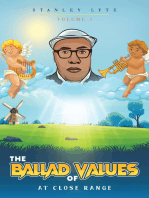 The Ballad of Values At Close Range: Volume 1