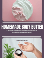 Homemade Body Butter: A Beginner’s Quick Start Guide for Women Over 40, With Sample Recipes and an FAQ