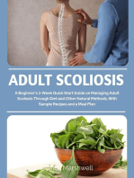 Adult Scoliosis: A Beginner's 2-Week Quick Start Guide on Managing Adult Scoliosis Through Diet and Other Natural Methods, With Sample Recipes and a Meal Plan