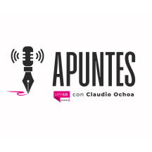 "Apuntes" con Claudio Ochoa