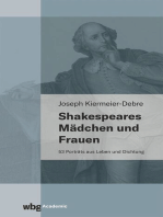 Shakespeares Mädchen und Frauen: 53 Porträts aus Leben und Dichtung