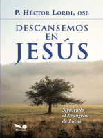 Descansemos en Jesús: Siguiendo el Evangelio de Lucas