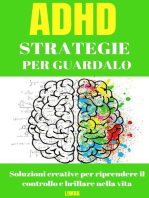 Strategie per superare l'ADHD: soluzioni creative per riprendere il controllo e brillare nella vita