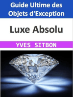 Luxe Absolu : Guide Ultime des Objets d'Exception