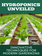 Hydroponics Unveiled : Innovative Techniques for Modern Gardening