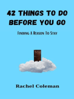 42 Things To Do Before You Go: Finding a Reason to Stay