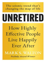 Unretired: How Highly Effective People Live Happily Ever After