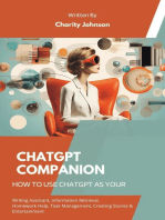 ChatGPT Companion: How to Use ChatGPT as your Writing Assistant, Information Retrieval, Homework Help, Task Management, Creating Stories, Entertainment, and Seeking Advice