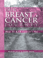 Our Breast Cancer Journey: How To Kick Cancer's Ass