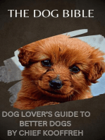 The Dog Bible Dog Lover's Guide to Better Dogs