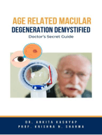 Age Related Macular Degeneration Demystified: Doctor’s Secret Guide