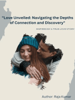 "Love Unveiled: Navigating the Depths of Connection and Discovery"