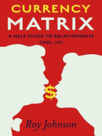 Currency Matrix - A Help Guide to Relationships: Vol.III