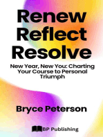 Renew, Reflect, Resolve New Year, New You: Charting Your Course to Personal Triumph