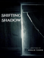 Shifting Shadow