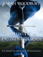 La Quête du Pendragon: La Saga du Dernier Pendragon, #2