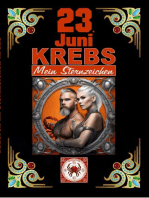 23.Juni, mein Geburtstag: Geboren im Zeichen des Krebs's. Meine Eigenschaften und Charakterzüge, meine Stärken und Schwächen, meine Geburtstagsbegleiter und historische Ereignisse.