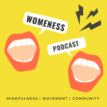 Womeness Podcast