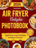 Air Fryer Delights Photobook: Captivating Images of Recipes and Culinary Creations