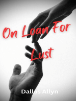 On Loan for Lust