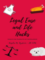 LEGAL EASE AND LIFE HACKS: Essays on Pursuits of Excellence