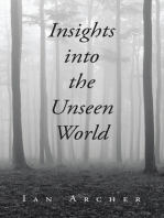 Insights into the Unseen World