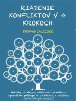 Riadenie konfliktov v 4 krokoch: Metódy, stratégie, základné techniky a operatívne prístupy k zvládaniu a riešeniu konfliktných situácií