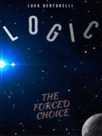 Logic: The Forced Choice