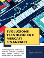 Evoluzione Tecnologica e Mercati Finanziari: dall’Intelligenza Artificiale al mercato virtuale passando dagli Expert Advisor, alla Blockchain e al Metaverso