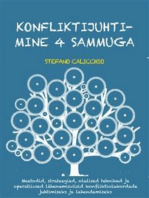 Konfliktijuhtimine 4 etapis: Meetodid, strateegiad, olulised tehnikad ja operatiivsed lähenemisviisid konfliktiolukordade juhtimiseks ja lahendamiseks