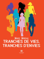 Tranches de vies, tranches d'envies