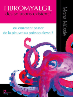 Fibromyalgie des solutions existent !: Ou comment passer de la pieuvre au poisson clown ?