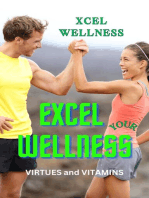 Excel Your Wellness: Virtues and Vitamins