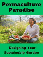 Permaculture Paradise : Designing Your Sustainable Garden