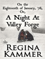 On the Eighteenth of January, ’78; or, A Night at Valley Forge