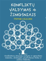 Konfliktų valdymas 4 žingsniais: Konfliktinių situacijų valdymo ir sprendimo metodai, strategijos, pagrindiniai būdai ir veiklos metodai