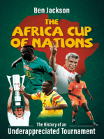 The Africa Cup of Nations: The History of an Underappreciated Tournament