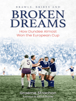 Brawls, Bribes and Broken Dreams: How Dundee Almost Won the European Cup