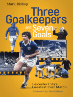 Three Goalkeepers and Seven Goals: Leicester City's Greatest Ever Match