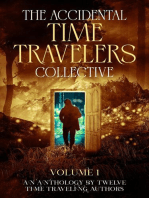 The Accidental Time Travelers Collective, Volume One: The Accidental Time Travelers Collective, #1