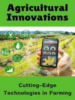 Agricultural Innovations : Cutting-Edge Technologies in Farming