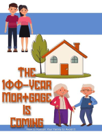 The 100-Year Mortgage is Coming: How to Position Your Family to Avoid It: Financial Freedom, #218
