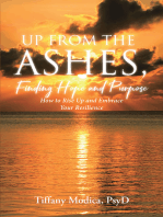 Up from the Ashes, Finding Hope and Purpose