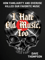 I Hate Old Music, Too