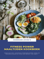 Fitness Power Maaltijden Kookboek: 600+ Gezonde Fitnessrecepten Voor Uw Droomlichaam En Voor Wie Weinig Tijd Heeft!