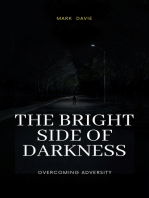 The Bright Side of Darkness