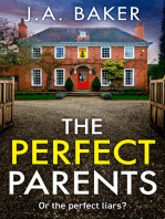 The Perfect Parents: A BRAND NEW gripping psychological thriller with a SHOCKING twist from J A Baker for 2024