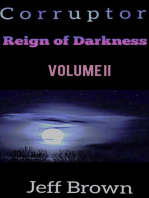 Corruptor: Reign of Darkness Volume II: Reign of Darkness, #2