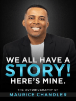 We All Have a Story! Here's Mine. The Autobiography of Maurice Chandler