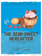 The Semi-Sweet Hereafter